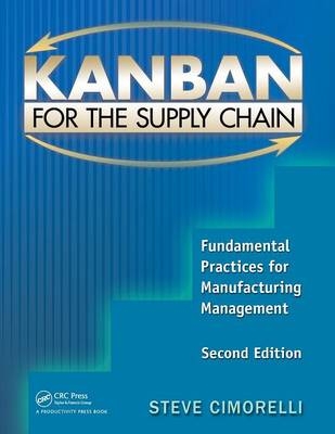 Kanban for the Supply Chain - Stephen Cimorelli