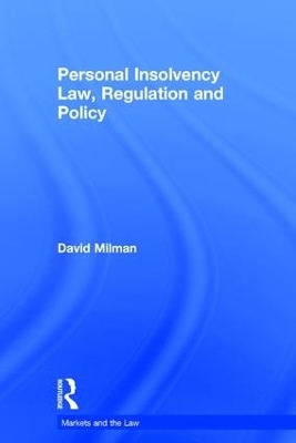 Personal Insolvency Law, Regulation and Policy - David Milman