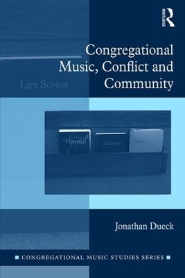 Congregational Music, Conflict and Community - Jonathan Dueck