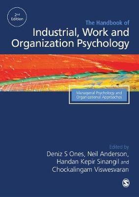 The SAGE Handbook of Industrial, Work & Organizational Psychology - 