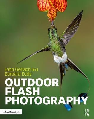 Outdoor Flash Photography - John Gerlach, Barbara Eddy