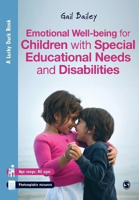 Emotional Well-being for Children with Special Educational Needs and Disabilities - Gail Bailey