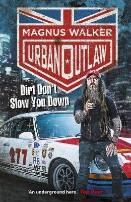 Urban Outlaw - Magnus Walker