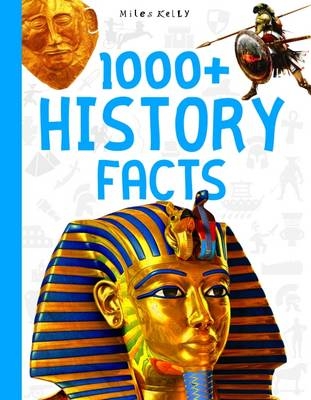 1000+ History Facts - Miles Kelly