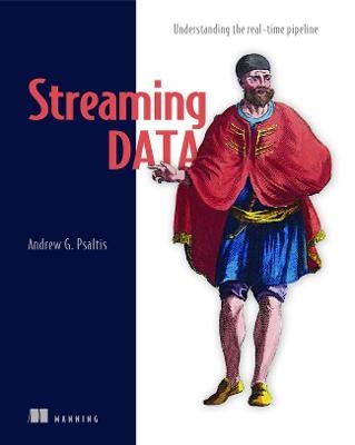 Streaming Data - Andrew Psaltis