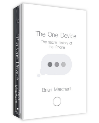 The One Device - Brian Merchant