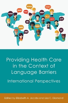 Providing Health Care in the Context of Language Barriers - 