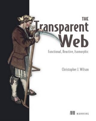 The Transparent Web - Christopher J. Wilson