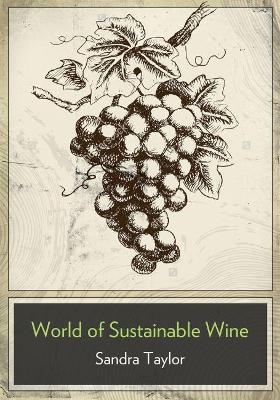 Business of Sustainable Wine -  Taylor Sandra