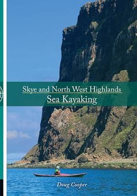 Skye and North West Highlands Sea Kayaking - Doug Cooper