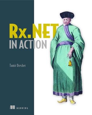 Rx.NET in Action - Tamir Dresher