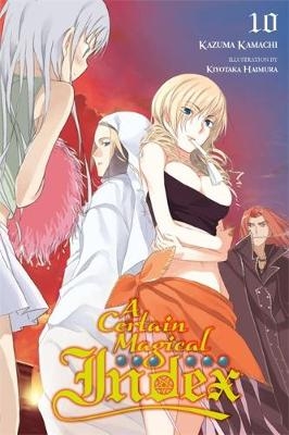 A Certain Magical Index, Vol. 10 (manga) - Kazuma Kamachi