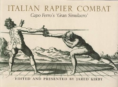 Italian Rapier Combat - Ridolfo Capo Ferro