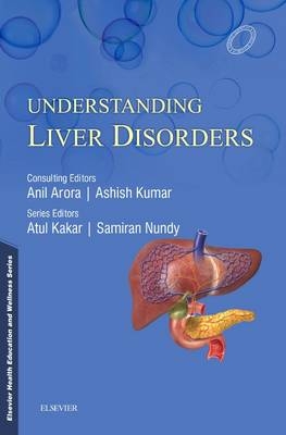 Understanding Liver Disorders - Samiran Nundy