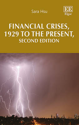 Financial Crises, 1929 to the Present, Second Edition - Sara Hsu