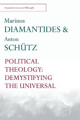 Political Theology - Marinos Diamantides, Anton Schütz