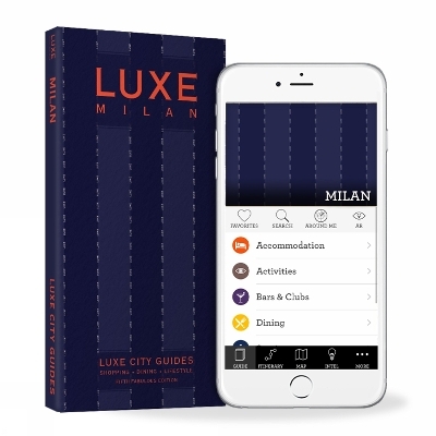 Milan Luxe City Guide, 5th Edition - Luxe City Guides