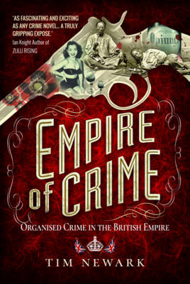 Empire of Crime - Tim Newark