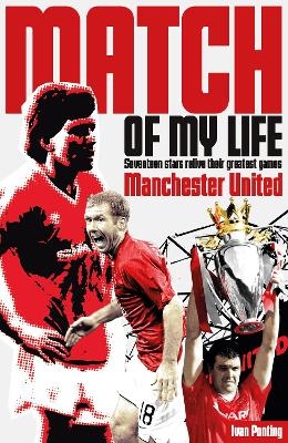 Manchester United Match of My Life - Ivan Ponting