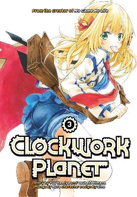 Clockwork Planet 3 - Yuu Kamiya