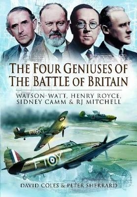 Four Geniuses of the Battle of Britain - David Coles, Peter Sherrard