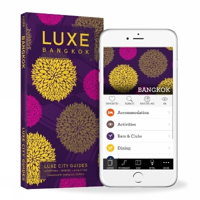 Bangkok Luxe City Guide, 14th Ed. - Luxe City Guides