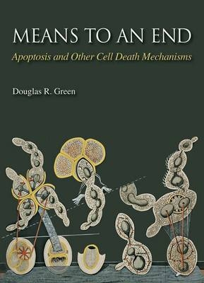 Means to an End: Apoptosis and Other Cell Death Mechanisms - 