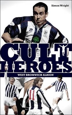 West Bromwich Albion Cult Heroes - Simon Wright