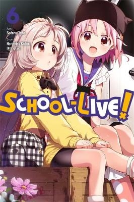 School-Live!, Vol. 6 - Norimitsu Kaihou