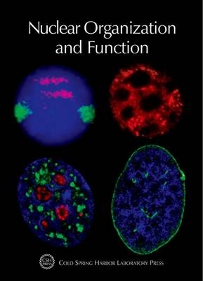 Nuclear Organization and Function - 