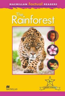 Macmillan Factual Readers: The Rainforest - James Harrison