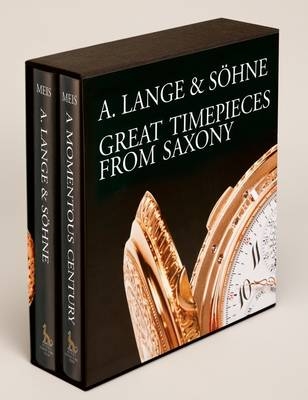 A Lange & Sohne - Great Timepieces from Saxony: Volume 1 and 2 - Reinhard Meis