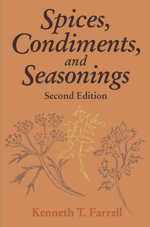 Spices, Condiments and Seasonings - Kenneth T. Farrell