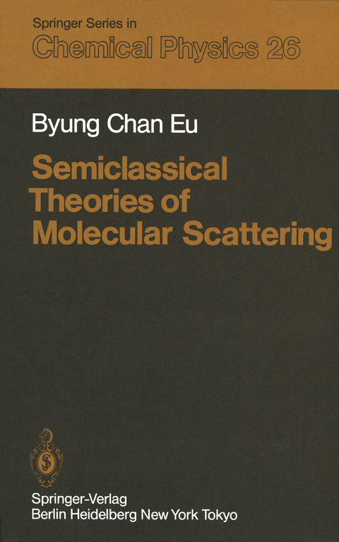 Semiclassical Theories of Molecular Scattering - B. C. Eu