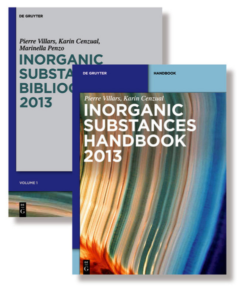 Inorganic Substances. 2013 / [Set of Handbook and Bibliography] - Pierre Villars, Karin Cenzual, Marinella Penzo