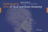 Radiographic Atlas of Skull and Brain Anatomy - Massimo Gallucci, Silvia Capoccia, Alessia Catalucci