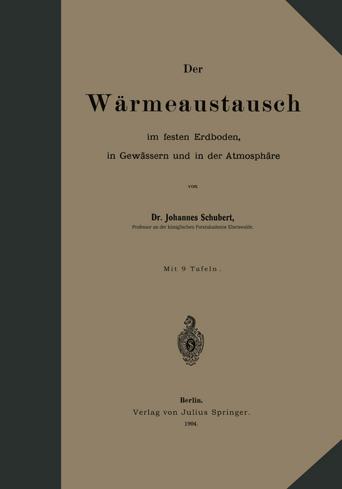Der Wärmeaustausch im festen Erdboden, in Gewässern und in der Atmosphäre - Johannes Schubert