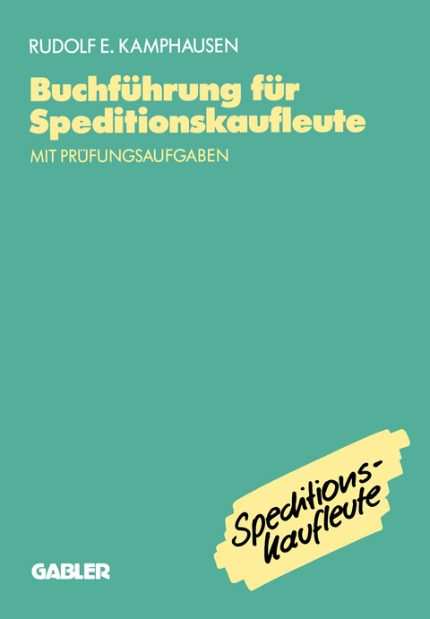 Buchführung für Speditionskaufleute - Rudolf E. Kamphausen