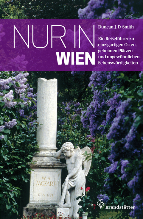 Nur in Wien - Duncan J. D. Smith