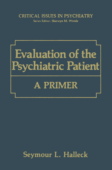 Evaluation of the Psychiatric Patient - Seymour L. Halleck