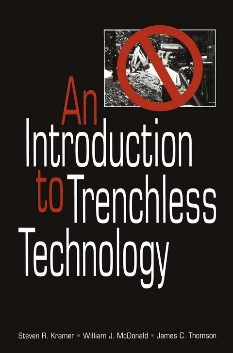 An Introduction to Trenchless Technology - Steven R. Kramer