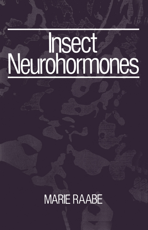 Insect Neurohormones - Marie Raabe