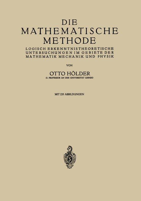 Die Mathematische Methode - Otto Hölder