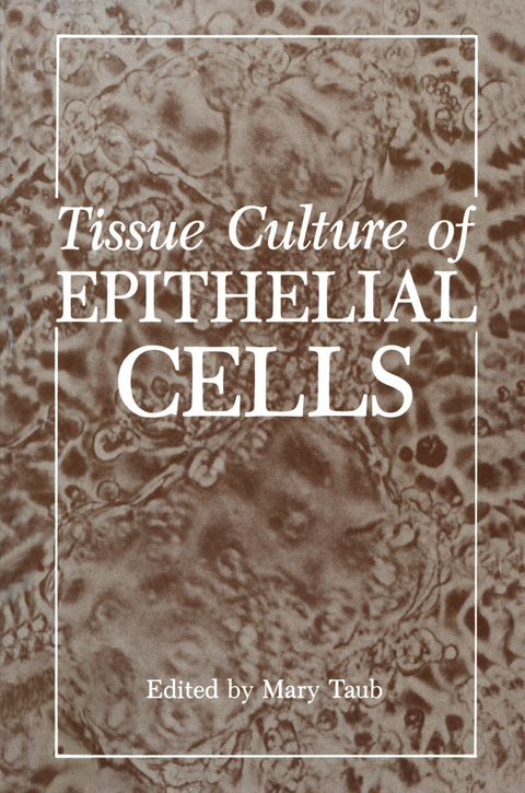 Tissue Culture of Epithelial Cells - 