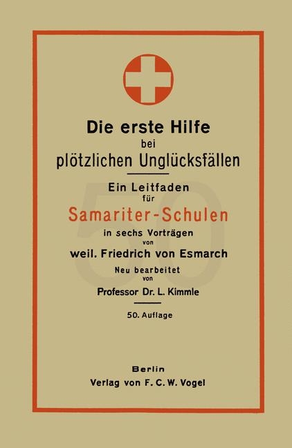 Die erste Hilfe bei plötzlichen Unglücksfällen - Friedrich Von Esmarch