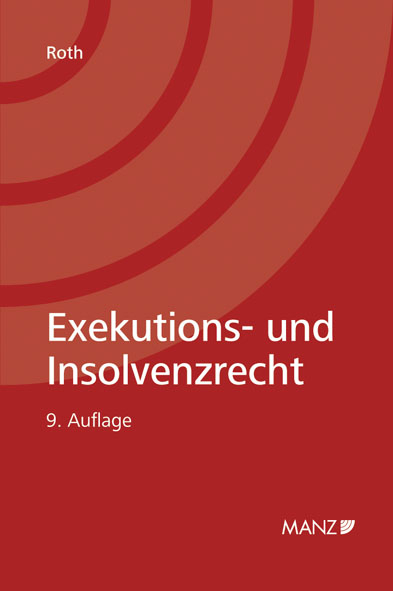 Exekutions- und Insolvenzrecht - Marianne Roth