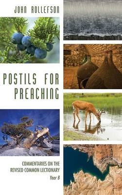 Postils for Preaching - John Rollefson