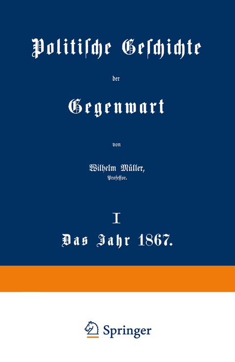 Politische Geschichte der Gegenwart - Wilhelm Müller