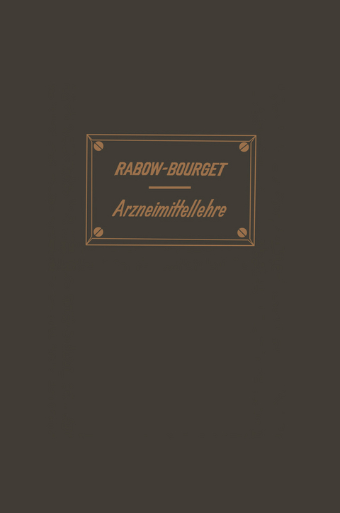 Handbuch der Arzneimittellehre - S. Rabow, L. Bourget