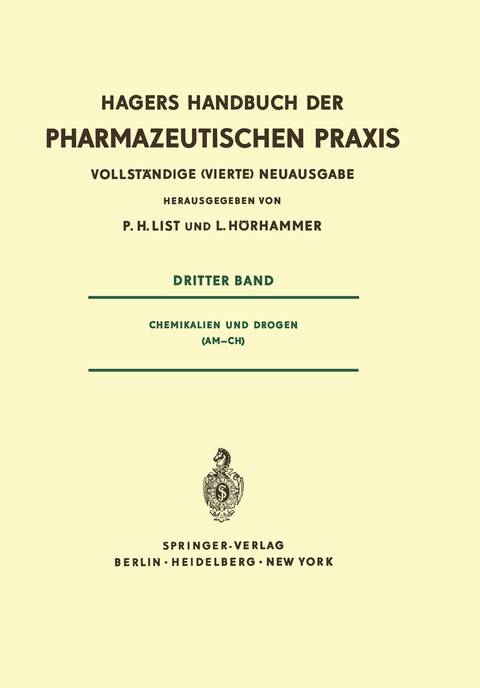 Chemikalien und Drogen (Am – Ch) - P. H. List, L. Hörhammer